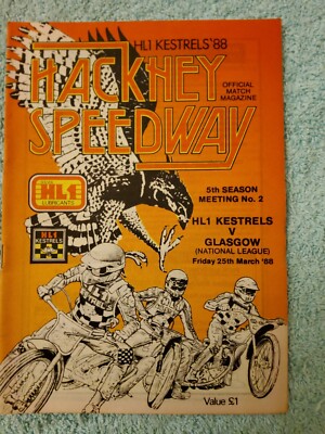 HACKNEY SPEEDWAY 1988 OFFICIAL PROGRAMME v GLASGOW. 25th MARCH. 2nd ...