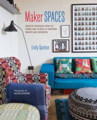 Maker Spaces: Creative interiors from the homes and studios of inspi - VERY GOOD