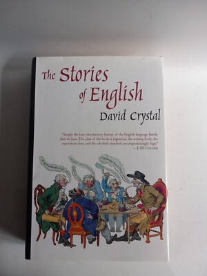 The Stories of English by David Crystal (2004, Hardcover)