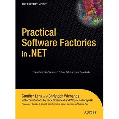 Practical Software Factories in .NET (Books for Profess - HardBack NEW Wienands,