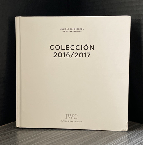 Watches From IWC 2016/2017 Annual Spanish Edition By IWC  Schaffhausen HC