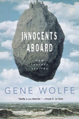 Gene Wolfe | Innocents Aboard | Taschenbuch | Englisch (2005)