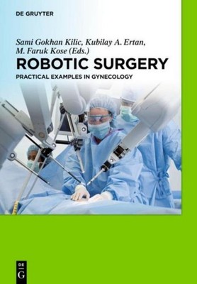 Robotic Surgery M. Faruk Kose