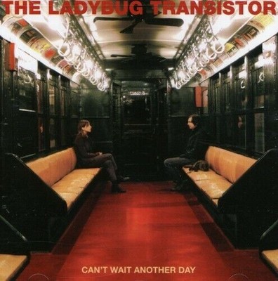 Cant Wait Another Day CD Ladybug Transistor New & Sealed