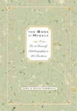 The Book of Myself: A Do-It-Yourself Autobiography in 201 Questions - GOOD