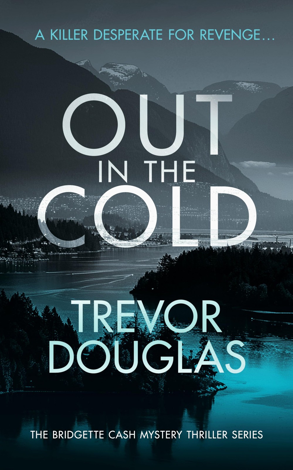 Out In The Cold: A spine-tingling police proced. Douglas, Douglas,**