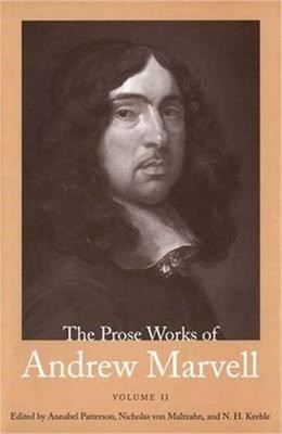 The Prose Works of Andrew Marvell: Volume II, 1676-1678 Volume 2 (Hardback or Ca