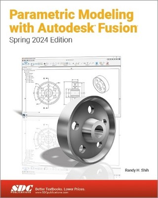 Randy H. Shih Parametric Modeling with Autodesk Fusion (Taschenbuch)