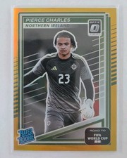 Panini 2025 Road to FIFA World Cup Pierce Charles Optic Rookie SN /10 #221