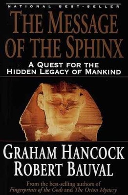 The Message of the Sphinx: - Paperback, by Hancock Graham; Bauval - Very Good x