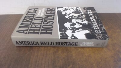 			America Held Hostage: The Secret Negotiations (Signed), Salinger,		