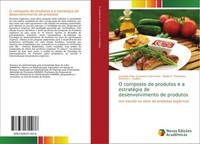 O Composto De Produtos E A EstratéGia De Desenvolvimento De Produtos Graziela Os