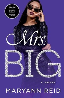 Mrs. Big : a Novel -  NEW Maryann Reid 2023