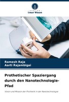 Prothetischer Spaziergang Durch Den Nanotechnologie-Pfad Ramesh Raja (U. A.)