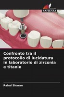 Confronto Tra Il Protocollo Di Lucidatura In Laboratorio Di Zirconia E Titanio R