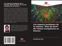 Kushtrime Ibra | Les Aspects Juridiques De La Mission ÉTat De Droit De...