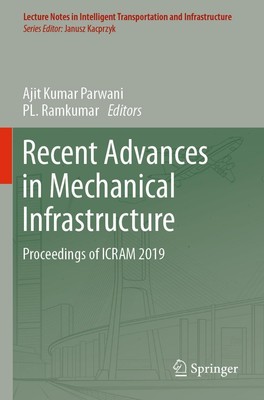 Recent Advances in Mechanical Infrastructure Proceedings of ICRAM 2019 Buch xi