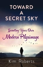Kim Roberts Toward a Secret Sky (Paperback) (UK IMPORT)