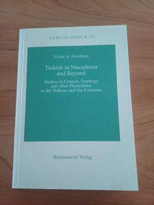 Turkish in Macedonia and Beyond Victor A. Friedman 2003 D