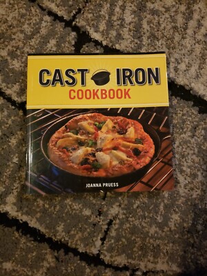 Cast Iron Cookbook : Delicious and Simple Comfort Food, Paperback by Pruess, ...