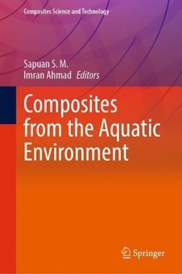 Composites from the Aquatic Environment by Sapuan S.M. (English) Hardcover Book