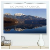Lac D'annecy à Vue D'¿Il (Calendrier Mural 2026 DIN A2 Vertical) Calendrier De