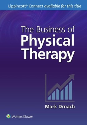 The Business of Physical Therapy by Mark Drnach Paperback Book