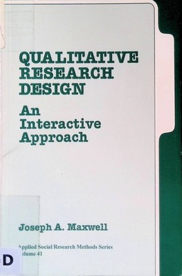 Qualitative Research Design: An Interative Approach. Applied Social Research Met