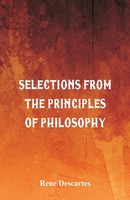 Selections From The Principles Of Philosophy Rene Descartes Taschenbuch Englisch