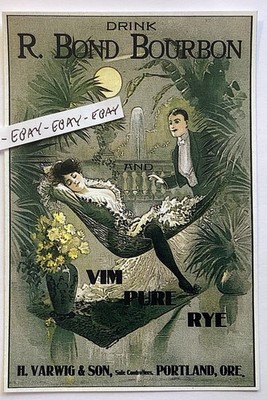 PRE-PRO R. BOND BOURBON & VIM RYE VARWIG & SON PORTLAND OR. LADY OF THE EVENING