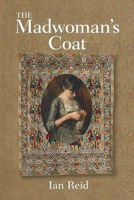 Madwoman's Coat,The by Ian Reid (English) Paperback Book