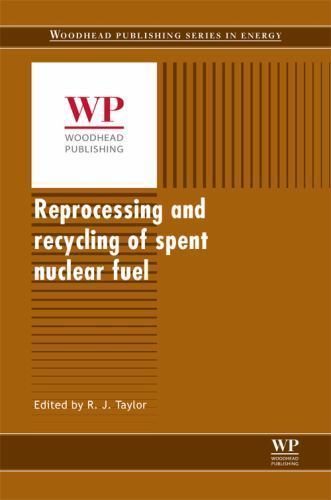 Reprocessing and Recycling of Spent Nuclear Fuel Taylor Hardback 9781782422129
