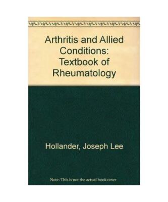Arthritis and Allied Conditions: Textbook of Rheumatology, Daniel J. McCarty