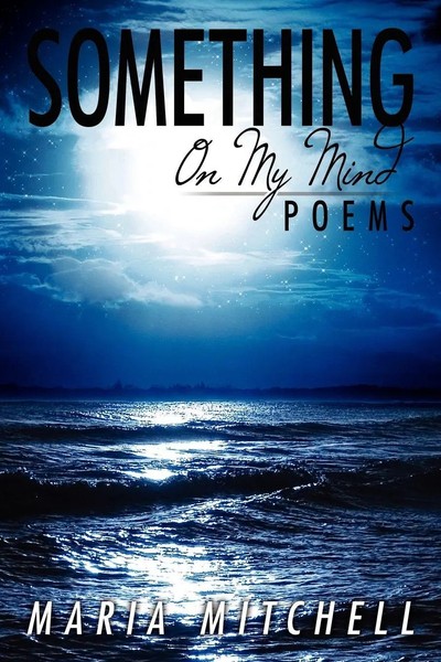 Maria Mitchell | Something On My Mind | Taschenbuch | Englisch (2007) | Poems-image