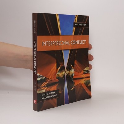 Interpersonal Conflict: Ninth Edition  |  William Wilmot