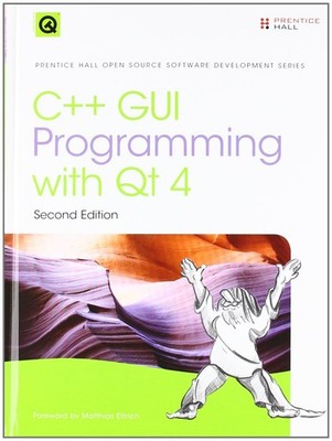 C++ GUI Programming with Qt 4 (2nd Edition) (Prentice Hall Open Source Softw...