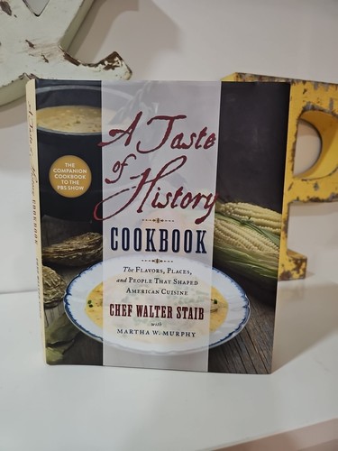 Taste of History Cookbook Used Hardcover Historical Classic Recipes And Pictures