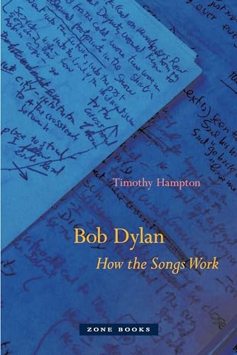 Bob Dylan  How the Songs Work by Timothy Hampton - 9781942130369 - Image 5