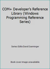 COM+ Developer's Reference Library (Windows Programming Reference Series)