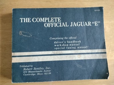 The Complete Official Jaguar ''E'' Manual (E-Type, XKE) by Robert Bentley, Inc.