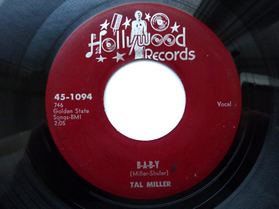 TAL MILLER 45 'B-A-B-Y' USA HOLLYWOOD KILLER 1958 LOUISIANA ROCKABILLY R&B VG