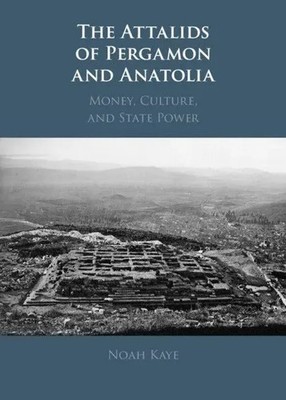 The Attalids of Pergamon and Anatolia | Noah Kaye | Englisch | Buch | Gebunden