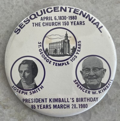 1980 Mormon LDS St George Utah Temple Joseph Smith 150th Anniversary Button