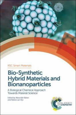 #ad #ad Bio Synthetic Hybrid Materials and Bionanoparticles : A Biological Chemical A... $298.25