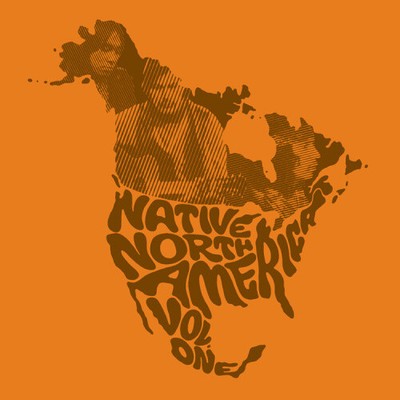 Native North America Vol. 1: Aboriginal Folk, Rock, and Country 1966 1985