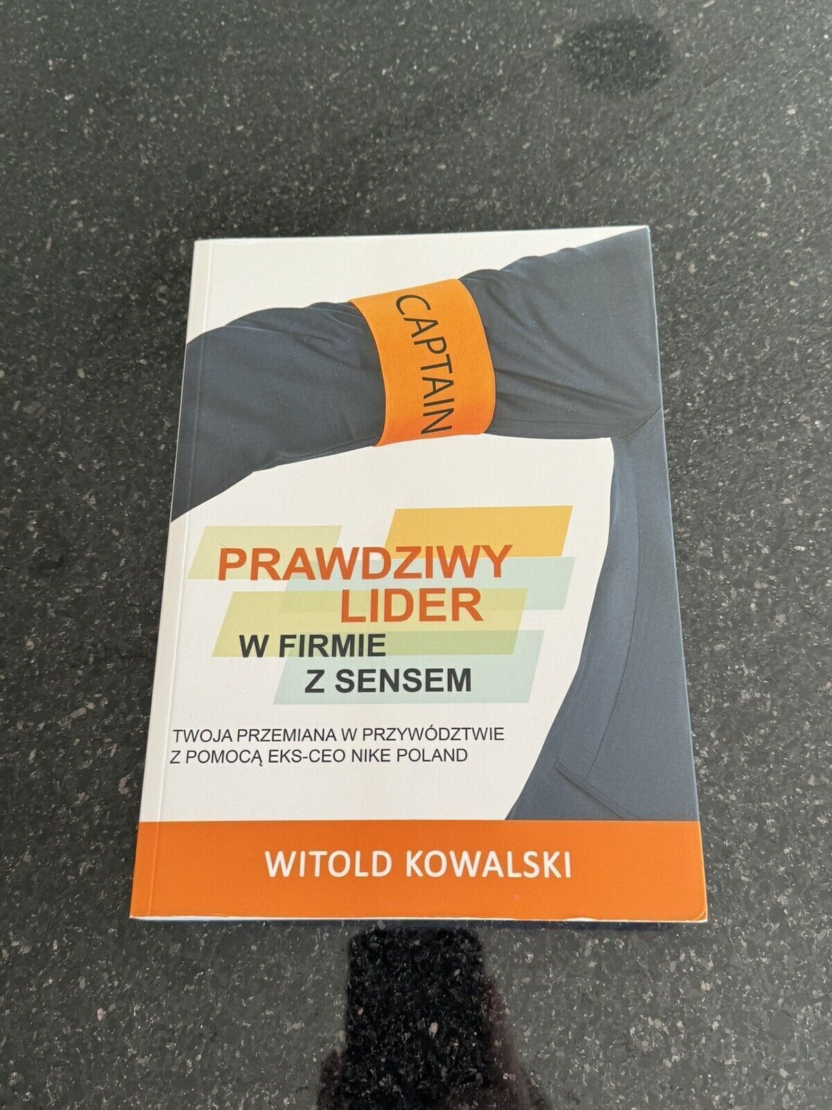 Prawdziwy lider w firmie z sensem. Twoja przemiana w przywództwie z pomocą ...)