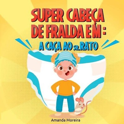 Super Cabea De Fralda by Amanda Moreira (Portuguese) Paperback Book
