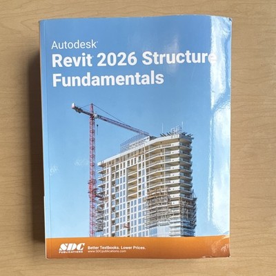 Autodesk Revit 2026 Structure Fundamentals Paperback SDC Publications Textbook