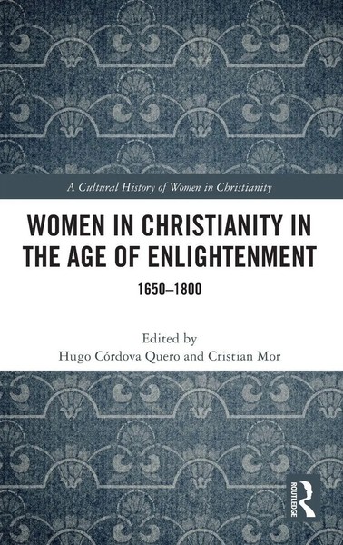 Hugo CóRdova Quero (U. A.) | Women In Christianity In The Age Of Enlightenment-image