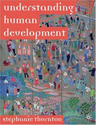 Understanding Menschliche Entwicklung: Biological, Social And